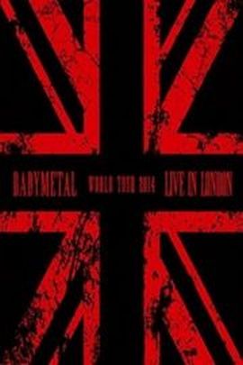 《BABYMETAL LIVE IN LONDON演唱会》2D蓝光原盘下载